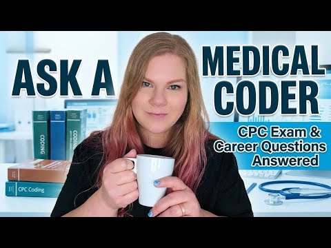 Ask a Medical Coder: CPC Exam & Career Questions Answered