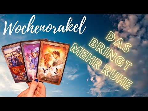 DIESE Nachrichten bringen Erleichterung - Wochenorakel