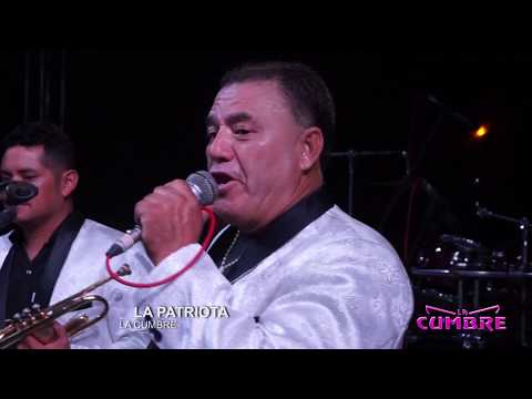 La Patriota EN VIVO - Grupo La Cumbre