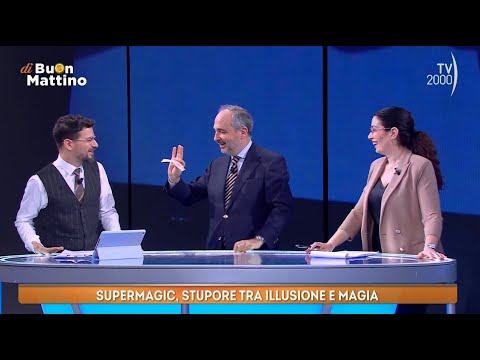 Di Buon Mattino (TV2000) - Supermagic, stupore tra illusione e magia