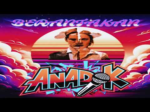(  Official Audio ) ANADOK - BERANTAKAN