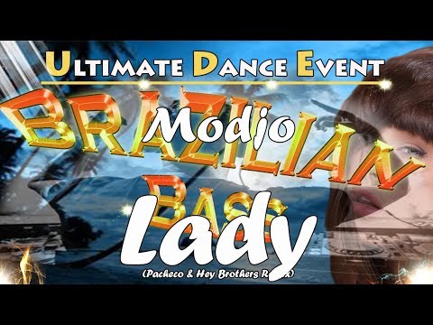 Modjo - Lady (Pacheco & Hey Brothers Remix)