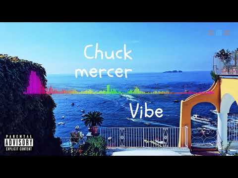Chuck Mercer - Vibe (official audio)