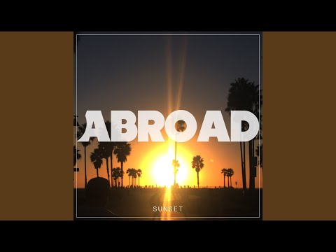 download lagu mp3 mp4 Abroad Sunset, download mp3 Abroad Sunset free downloadn, video klip Abroad Sunset