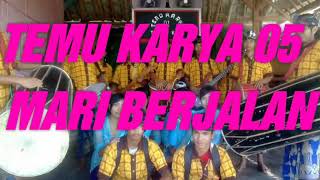 Download lagu Temu Karya 05 Mari Berjalan mp3
