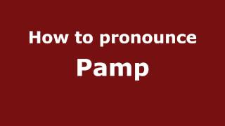How to pronounce Pamp