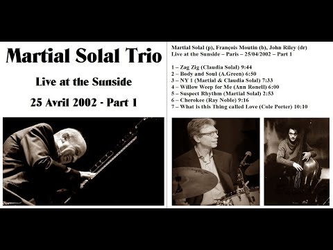 Martial Solal Trio - Live at the Sunside - 25 Avril 2002 - Part 1