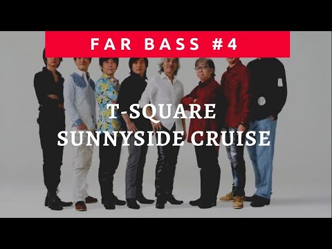 T Square- SunnySide Cruise (Bass Cover)