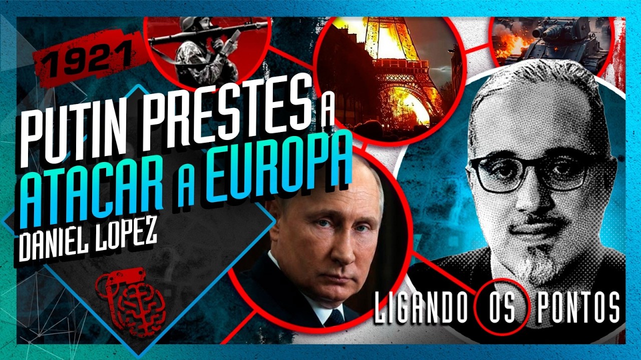 PUTIN PRESTES A ATACAR A EUROPA? DANIEL LOPEZ - Inteligência Ltda. Podcast #1921