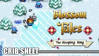 Crib Sheet: Blossom Tales - The Sleeping King (Preview Build) - Defunct Games