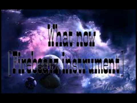 What now [Firebeatz instrument]