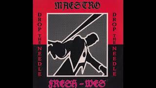Maestro Fresh Wes - Drop The Needle 1990