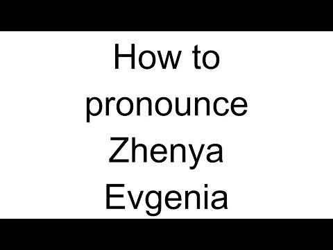 How to Pronounce Zhenya Evgenia (Ukrainian)
