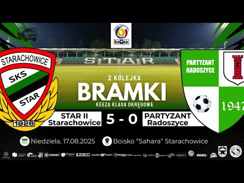 Star II Starachowice - Partyzant Radoszyce 5:0 (1:0) 17.08.2025