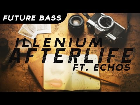 Illenium - Afterlife (ft. Echos)