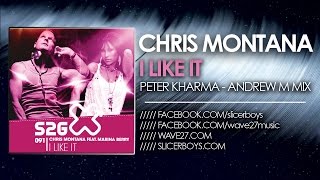 Chris Montana feat. Marina Berry - I Like It ( Peter Kharma & Andrew M Remix )