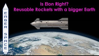 Is Elon Right? Reusable Rockets with higher gravity (edited)