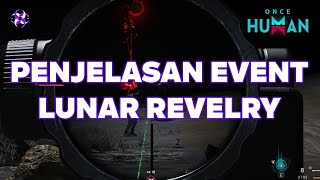 Download lagu Once Human: Penjelasan Event Lunar Revelry mp3