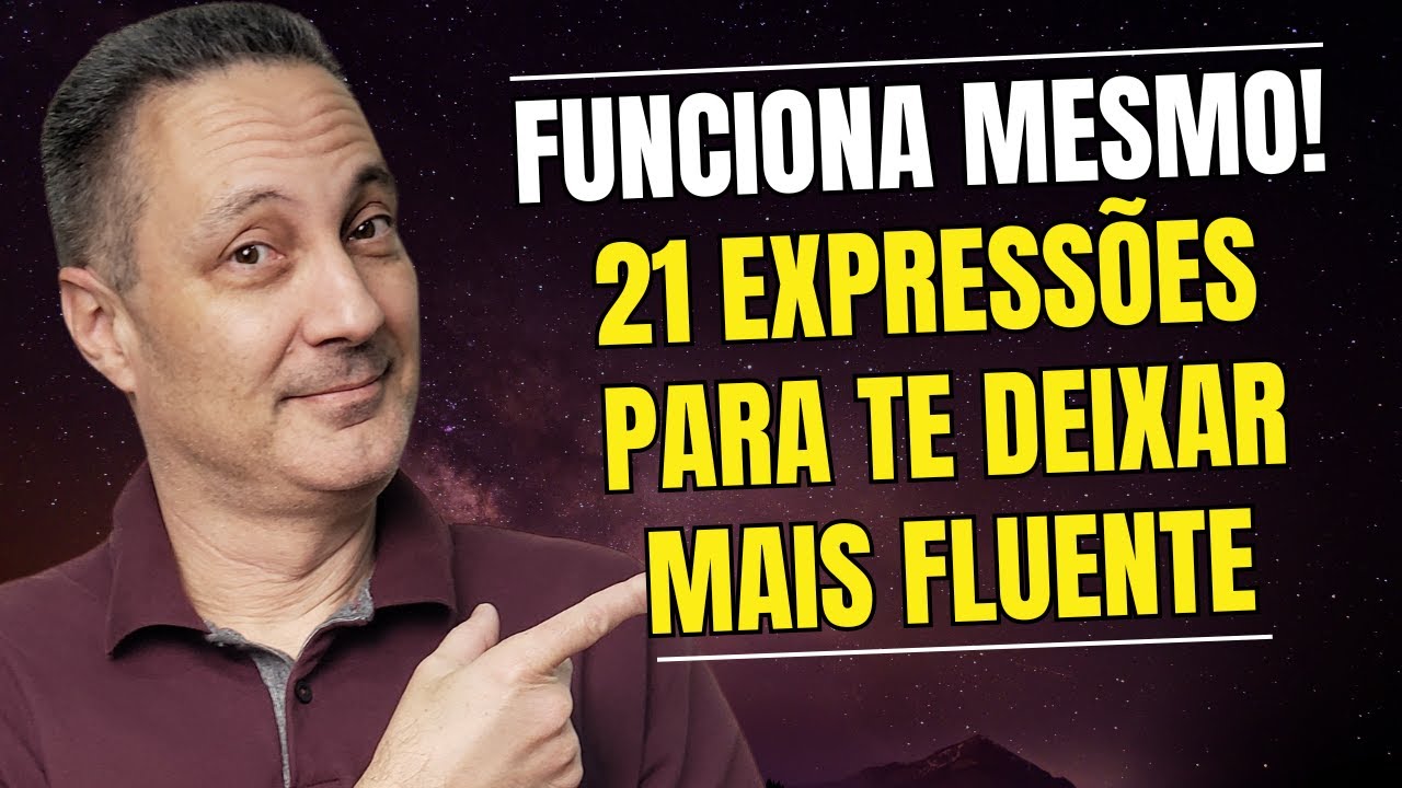 Funciona Mesmo! 21 Expressões em Inglês para Te Deixar Mais Fluente