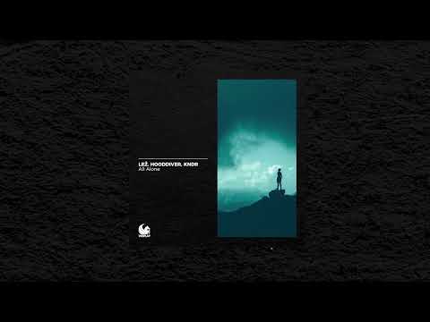 LEŽ, Hooddiver & KNDR - All Alone