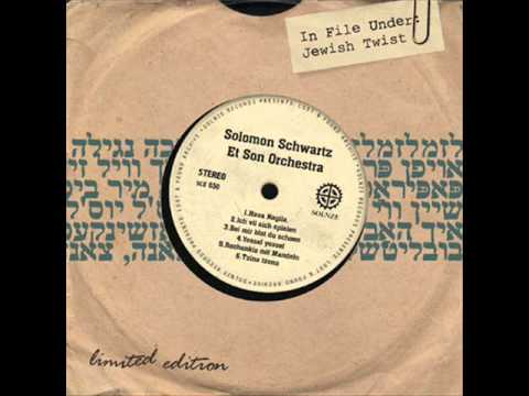 Solomon Schwartz Et Son Orchestra   '' Rozhenkis mit Mandeln''