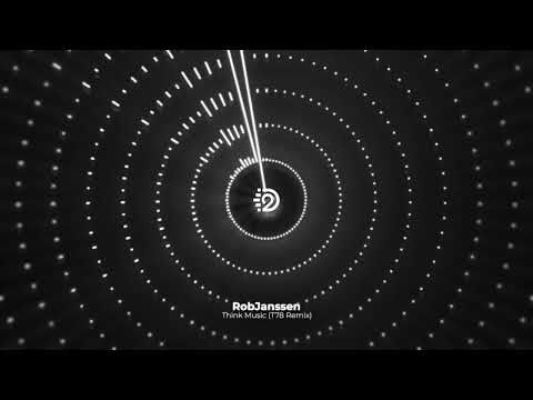 RobJanssen - Think Music (T78 Remix) | D2