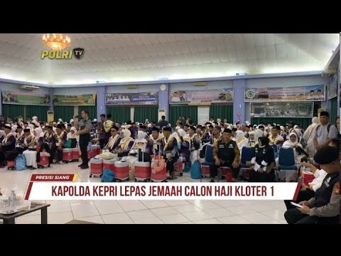 KAPOLDA KEPRI LEPAS JEMAAH HAJI KLOTER SATU