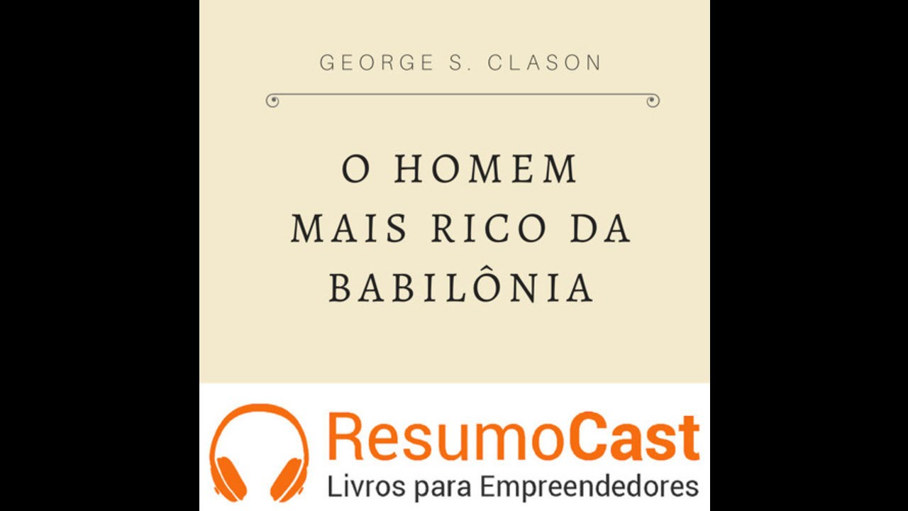 O Homem Mais Rico da Babilônia - George S. Clason | T1#037