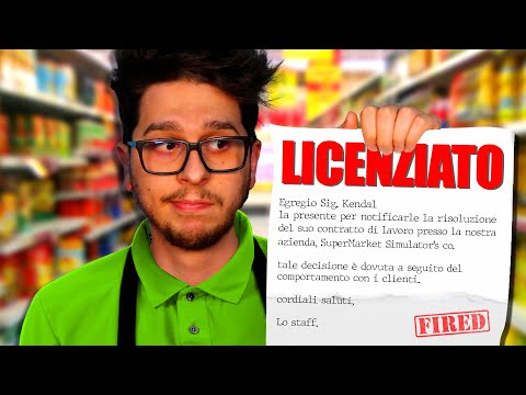 SONO STATO LICENZIATO DAL SUPERMERCATO - SuperMarket Simulator EP.3