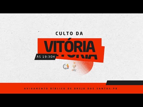 CULTO DA VITÓRIA (18/11) | IEAB BREJO DOS SANTOS - PB