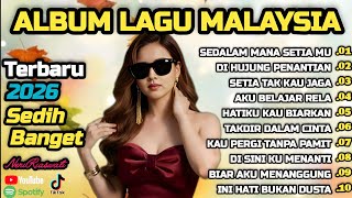 Download lagu Lagu Malaysia Sedih 😭 Lagu Patah Hati 💔 Cocok Untuk Menemani Hari-hari mu  mp3