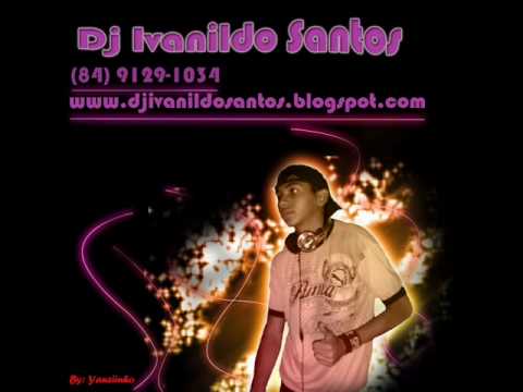 DJ IVANILDO SANTOS - Nelly Furtado - All Good Things