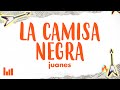 Juanes La Camisa Negra Letra
