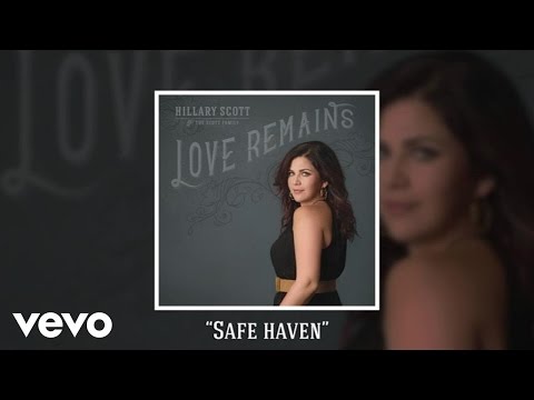 Hillary Scott & The Scott Family - Safe Haven (Audio)