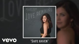 Hillary Scott & The Scott Family - Safe Haven (Audio)