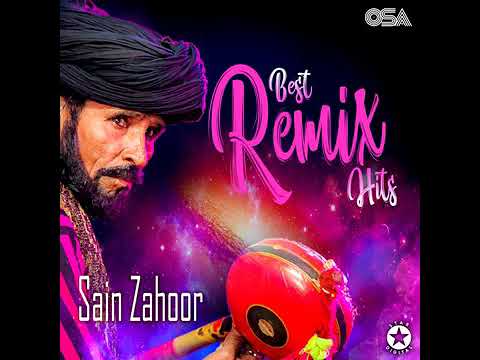 SAIN ZAHOOR SONG BEST REMIX HITS