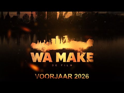 WA MAKE: DE FILM - TEASER HD
