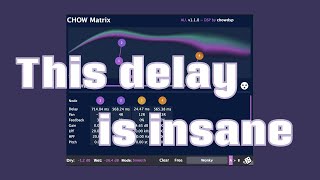 Video thumbnail for Chow Matrix, an insane FREE delay plugin by Mirko Russo ClangLab