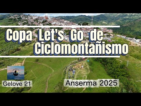 Copa Let's Go de Ciclomontañismo Anserma Caldas Octubre 2025
