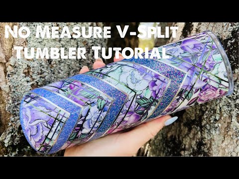 You Won’t Believe How Easy This Is! No Measure V Split Tumbler Tutorial.