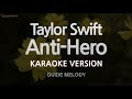 Taylor Swift-Anti-Hero (Melody) (Karaoke Version)