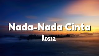 Download lagu Nada Nada Cinta - Rossa ( Lagu Lirik ) mp3