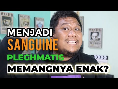 Sanguine Pleghmatis ditindas aja Bahagia?