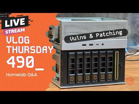 VLOG Thursday 490: UniFi, Vulnerabilities & Security, Virtualization & Homelab Q&A