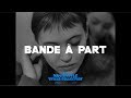 Jean Luc Godard Band Of Outsiders 1964 Title Sequence