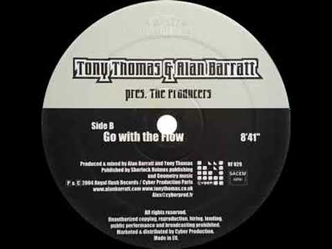 Tony Thomas & Alan Barratt pres. The Producers - Go With The Flow