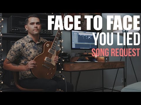 You Lied - Face To Face