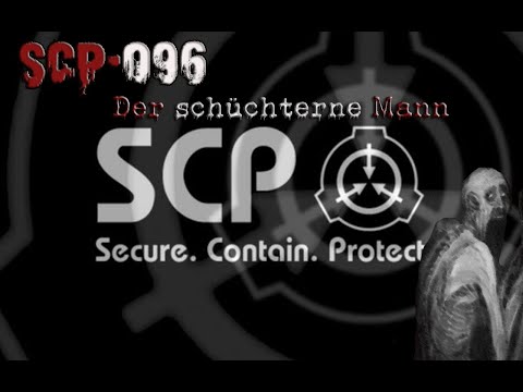 SCP - 096 Creepypasta German / Deutsch (Der schüchterne Mann)