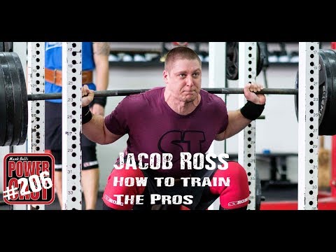 Jacob Ross - How to Train the Pros | Mark Bell's PowerCast #206