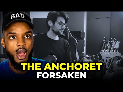 🎵 The Anchoret - Forsaken REACTION